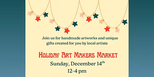 Holiday Art Makers Market