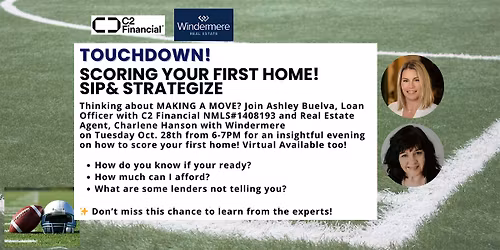 Touchdown! Scoring Your First Home! Sip & Strategize
