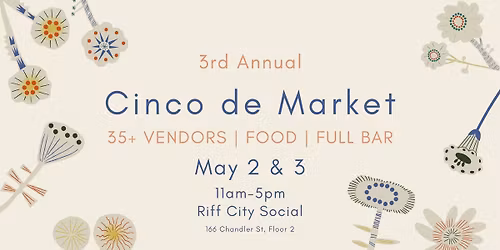 Cinco de Market Vendor Market | May 2 & 3