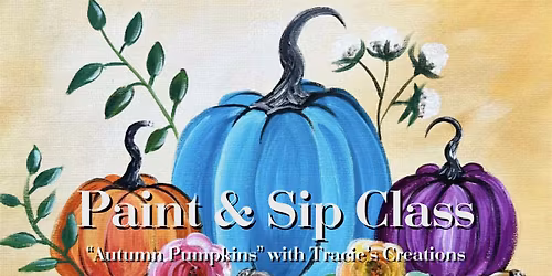 Paint & Sip Class | Autumn Pumpkins