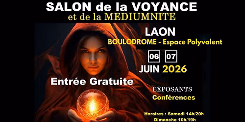 LAON - Salon de la Voyance et M\u00e9diumnit\u00e9 au BOULODROME - JUIN 2026