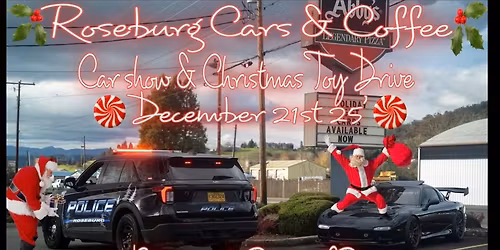 Roseburg Cars & Coffee - Christmas Toy Drive
