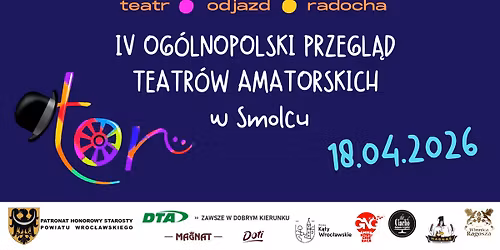TOR IV Og\u00f3lnopolski Przegl\u0105d Teatr\u00f3w Amatorskich w Smolcu