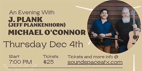 An Evening With J. Plank (Jeff Plankenhorn) & Michael O'Connor