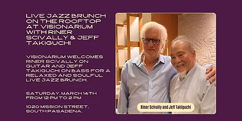 Jazz Brunch on the Visionarium Rooftop with Riner Scivally & Jeff Takiguchi