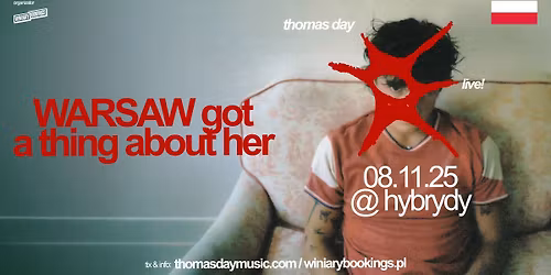 THOMAS DAY \/ 8.11.25 \/ Hybrydy, Warszawa