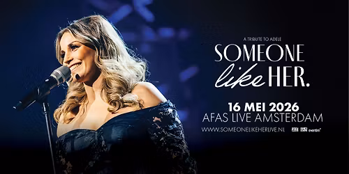 Someone Like Her \u2022 AFAS Live