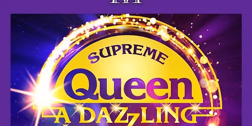 Supreme Queen - Retford