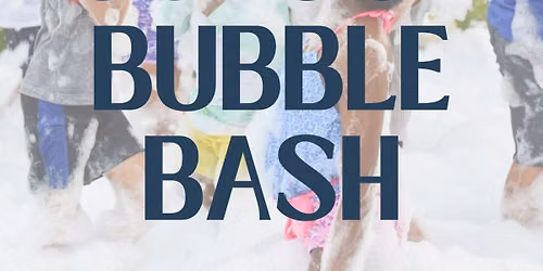 Back to School Bubble Bash