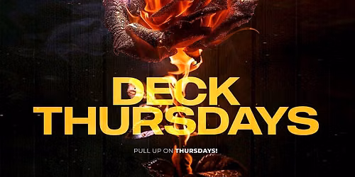THE DECK THURSDAYS