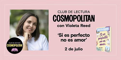 Club de lectura COSMOPOLITAN con Violeta Reed