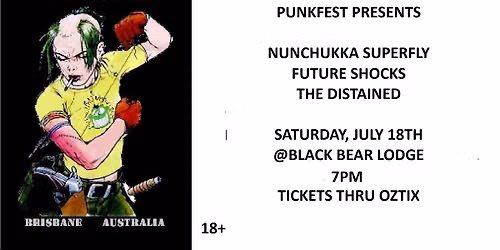 Punkfest - Nunchukka Superfly, Future Shocks, The Distained