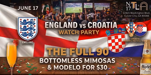\u26bd\ufe0f England vs Croatia Watch Party \u2014World Cup 2026|N17 The Lane, Culver City