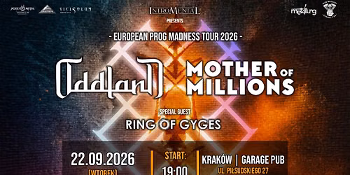 MOTHER OF MILLIONS, ODDLAND, RING OF GYGES | KRAKOW | 22.09.2026