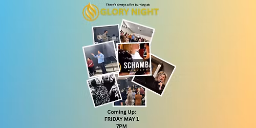 Glory Night: May 2026