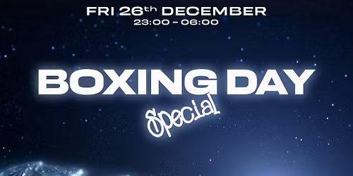 Egg LDN Pres: Boxing Day Special