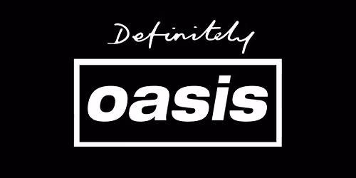 Definitely Oasis | SteelYard Sheffield