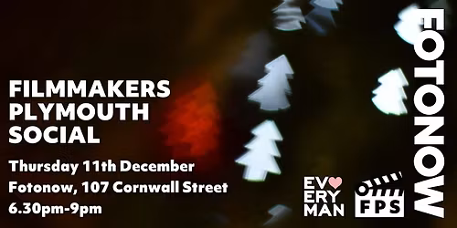 Festive FPS Filmmakers Plymouth Social 11th December