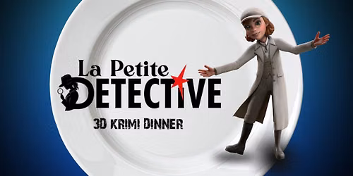  3D Krimidinner - La Petite D\u00e9tective Berlin