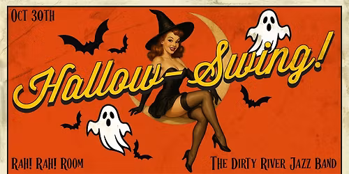 Hallow-Swing! w\/ The Dirty River Jazz Band \u2014 Live at Rah! Rah! Room