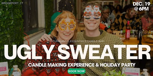 Ugly Sweater Christmas Party + Candle Making Experience | Bridgeport,CT