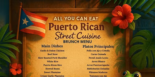 All you can eat - Puerto Rican Street Cuisine