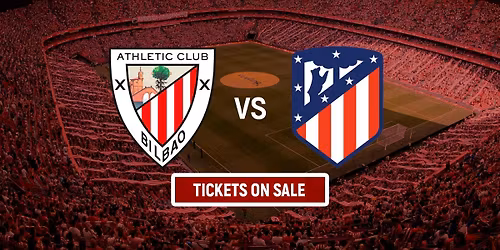 Athletic Club Bilbao vs Atletico Madrid at Estadio de San Mames