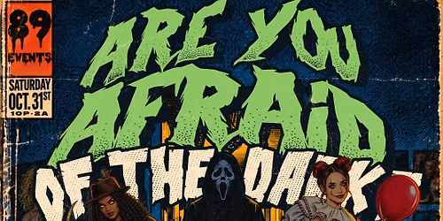 ARE YOU AFRAID OF THE DARK?