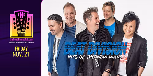 Beat Division [Hits of the New Wave] at The Headliners Club