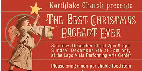 Northlake Church Presents The Best Christmas Pageant Ever