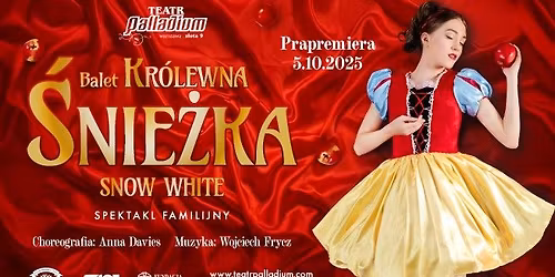 Balet Kr\u00f3lewna \u015anie\u017cka - Lublin