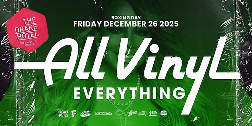 All Vinyl Everything - Boxing Day Edition with guest Starting From Scratch
