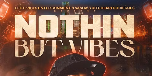 Nothin But Vibes: Friendsgiving Edition Hosted By DJ LUKE NASTY and Friends