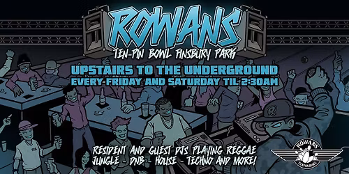 ROWANS - UPSTAIRS TO THE UNDERGROUND