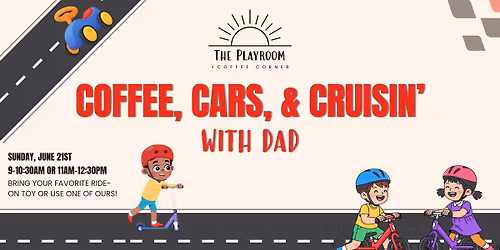 Coffee Cars & Cruisin' with Dad