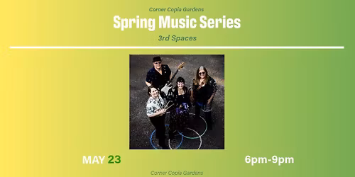 Spring Music Series - Live Music with 3rd Spaces