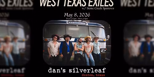 West Texas Exiles w\/ Stone Creek Sparrows - Live at Dan's Silverleaf