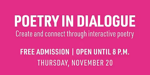 Poetry in Dialogue - Free Access All Day