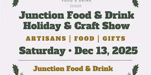 Junction Food and Drink   Holiday & Craft Show