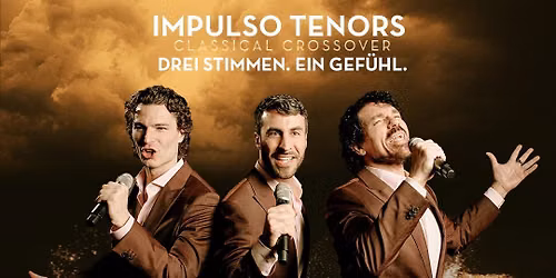 IMPULSO TENORS \u2022 CLASSICAL CROSSOVER