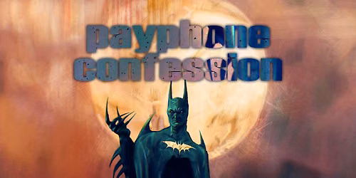 Payphone Confession, Ratblood, PRDGMS, Project Endgame @ The Attic 16+