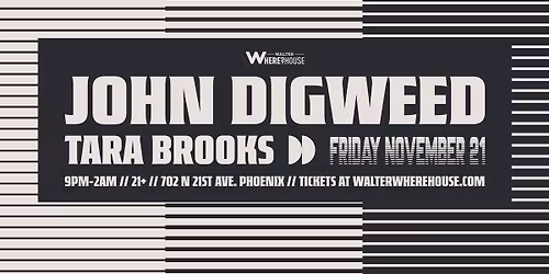 John Digweed (Bedrock, UK) + Tara Brooks at Walter Wherehouse