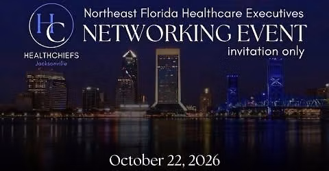 HealthChiefs Jacksonville Fall 2026 Networking Event