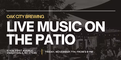 Live Music On The Patio @ Oak City