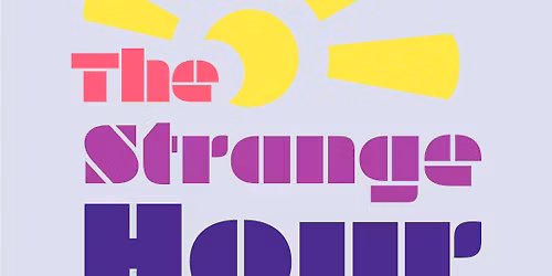 The Strange Hour: A Brunch Variety Show