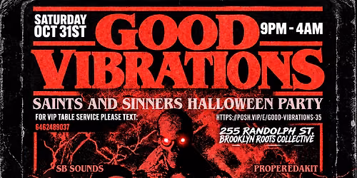 Good Vibrations: Saints & Sinners Halloween Costume party @ Brooklyn Roots Collective ($1000 BEST COSTUME PRIZE)