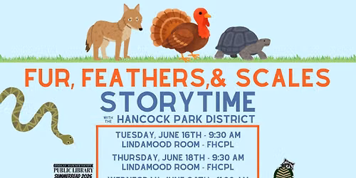 Fur, Feathers, & Scales Storytime with the Hancock Park District