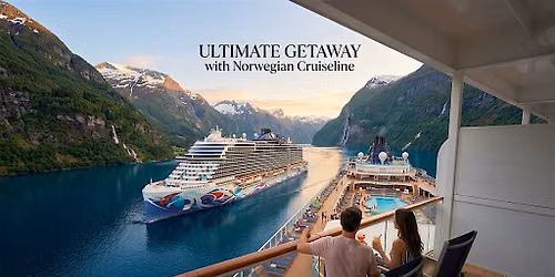 Ultimate Getaway: Escape with Us & Norwegian Cruise Line