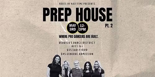 The Prep House, Pt. 2