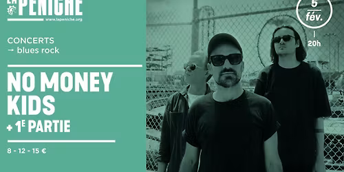 NO MONEY KIDS + 1\u00c8RE PARTIE